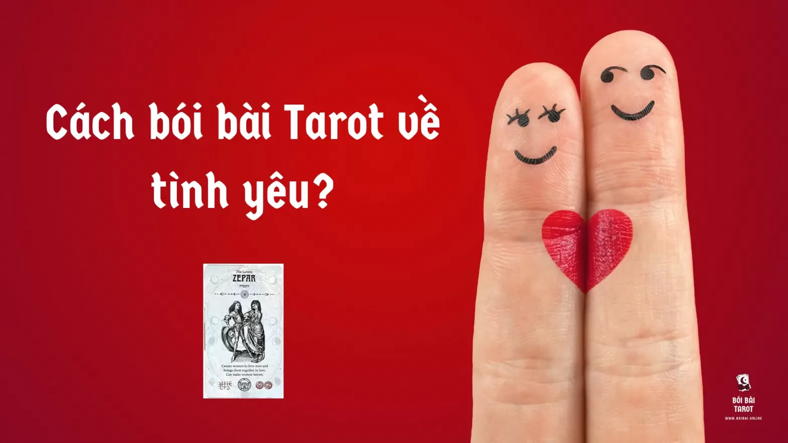 Cách bói bài Tarot về tình yêu? - BoiBai.online