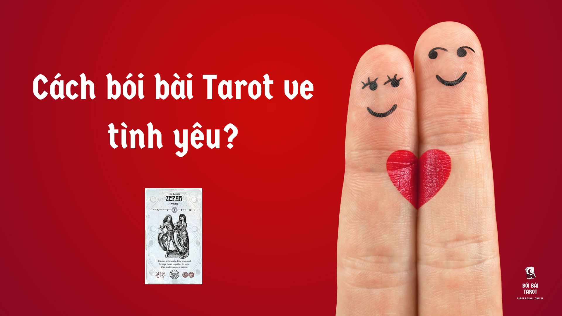 Cách bói bài Tarot về tình yêu?