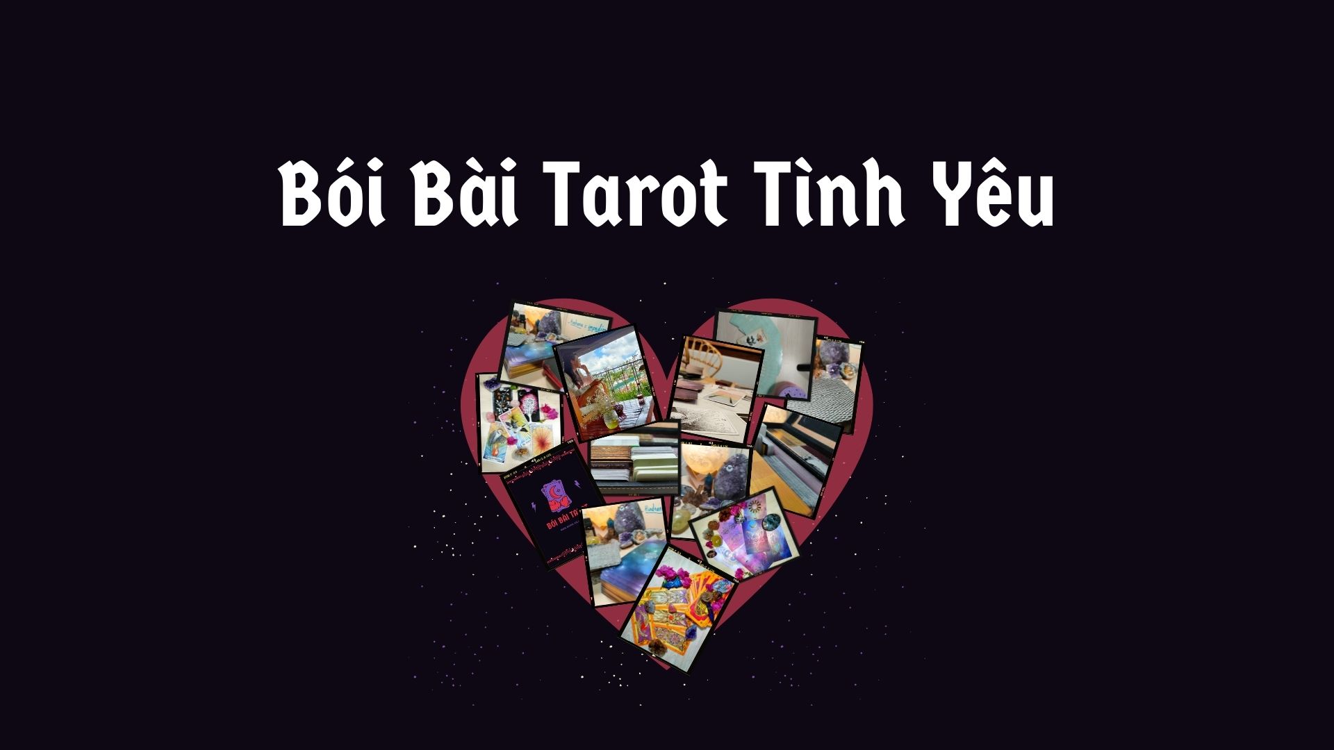 Bói bài Tarot tình yêu và 4 lá bài bạn cần nắm rõ ý nghĩa