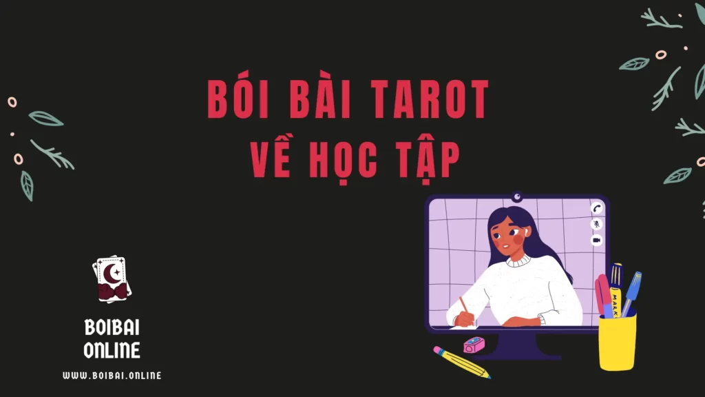 Bói Bài Tarot Về Học Tập - BoiBai Online